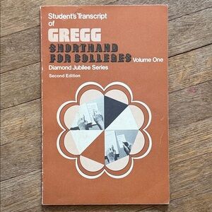 Gregg Shorthand for Colleges Volume One vintage 1973 paperback